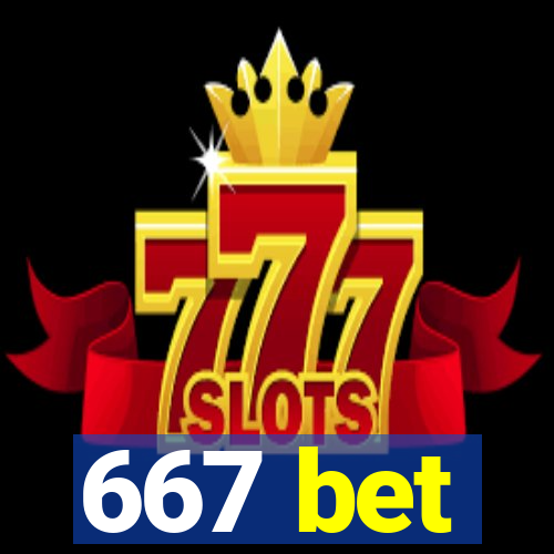 667 bet
